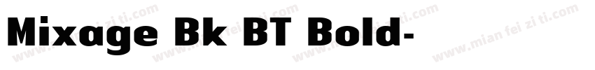 Mixage Bk BT Bold字体转换